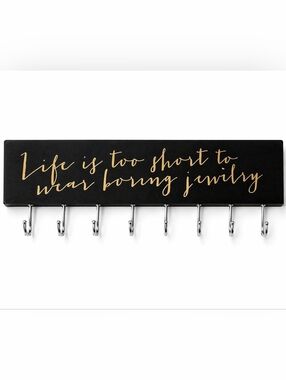 Jewelry Wall Organizer Holder Life Is Too Short To Wear Boring Jewelry Hook Rack